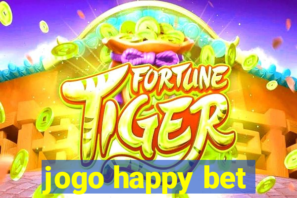 jogo happy bet